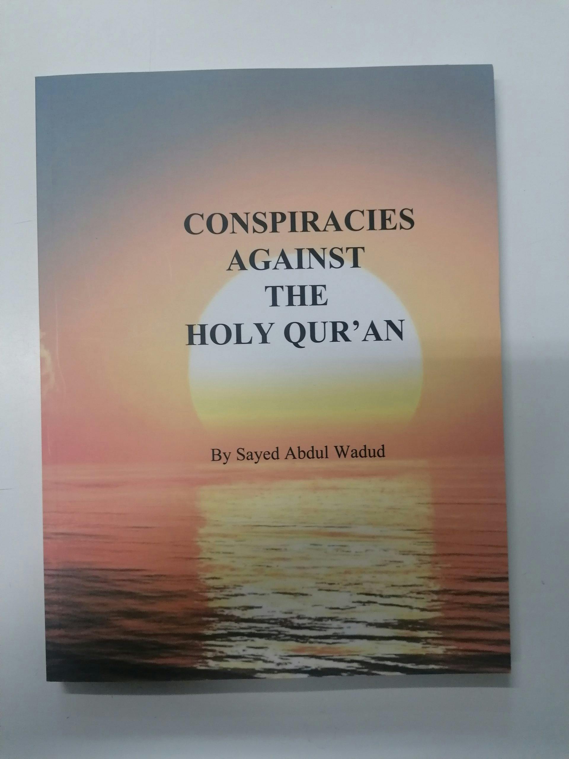 Featured image of Conspiracies Against The Holy Qura'an