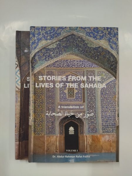 Stories From the Lives of the Sahaba Volume 1 & 2