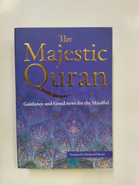 The Majestic Quran: A Plain English Translation: Guidance & Good News For The Mindful