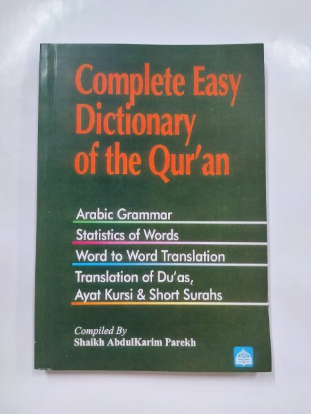 Complete Easy Dictionary of Qur'an: Shaikh AbdulKarim Parekh