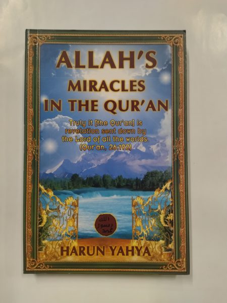 Allahs Miracles in the Quran