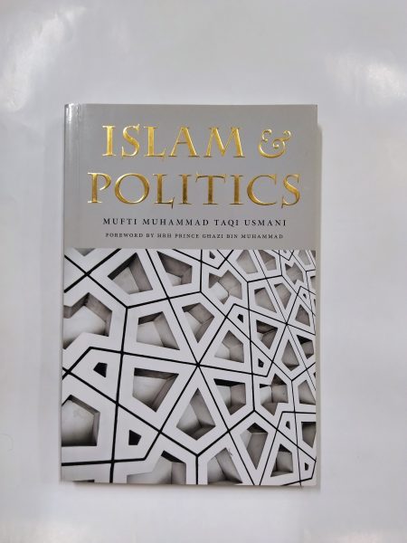 Islam And Politics by Mufti Muhammad Taqi Usmani