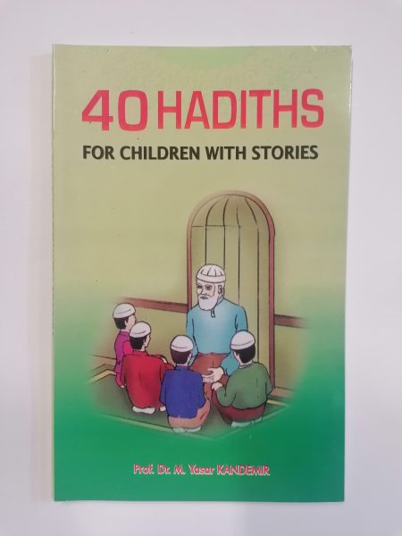 40 Hadiths For Children With Stories