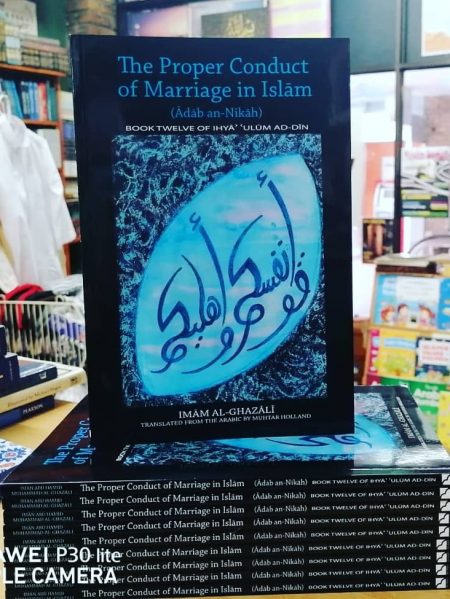 The Proper Conduct Of Marriage In Islam