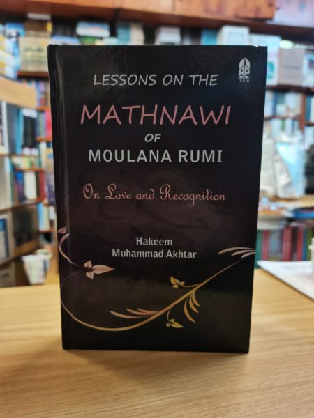 Lessons Of The Mathnawi Of Rumi