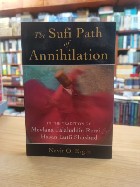 The Sufi Path Of Annihilation