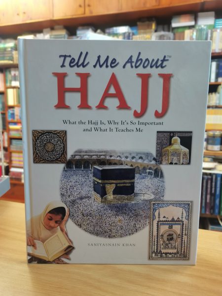 Tell Me About Hajj