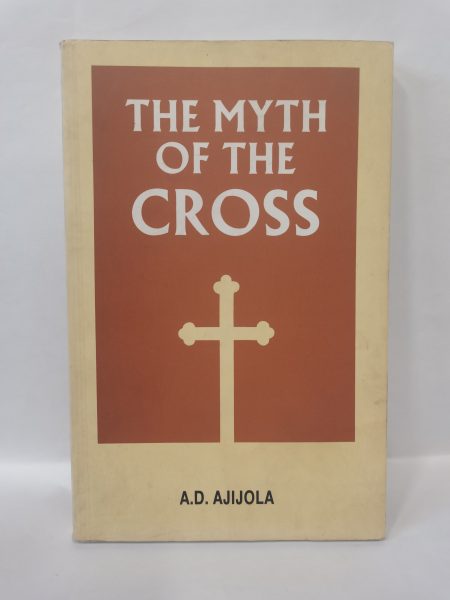 The Myth Of The Cross