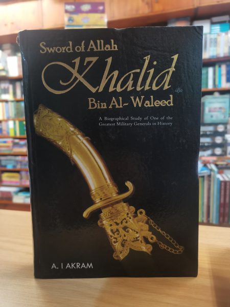 Sword Of Allah - Khalid Bin Al-Waleed