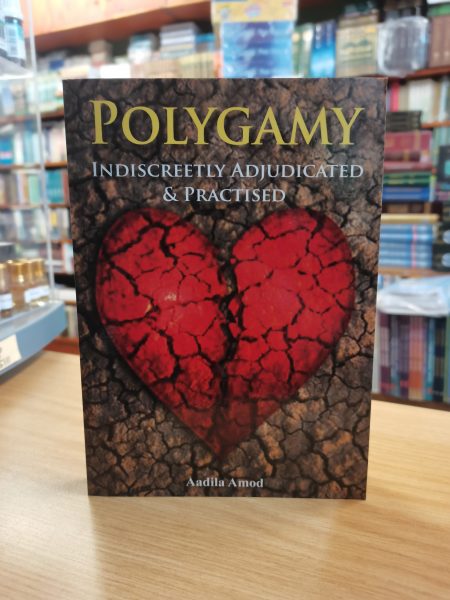 Polygamy- Indiscreetly Adjudicated & Practised