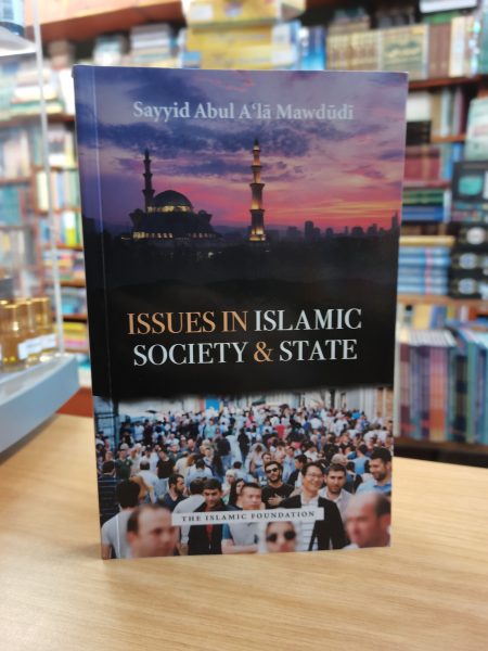 Issues In Islamic Society & State