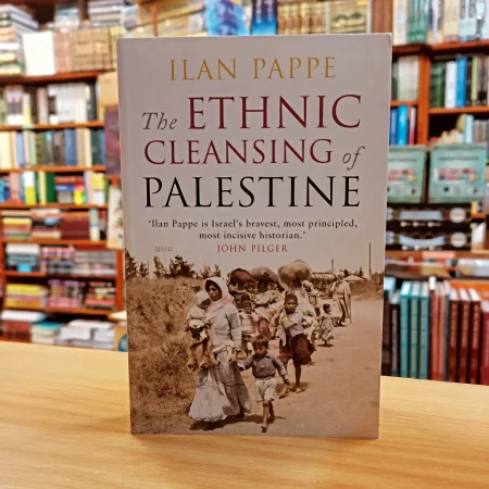The Ethnic Cleansing Of Palestine