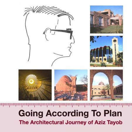 Going according to plan, The Architectural Journey of Aziz Tayob