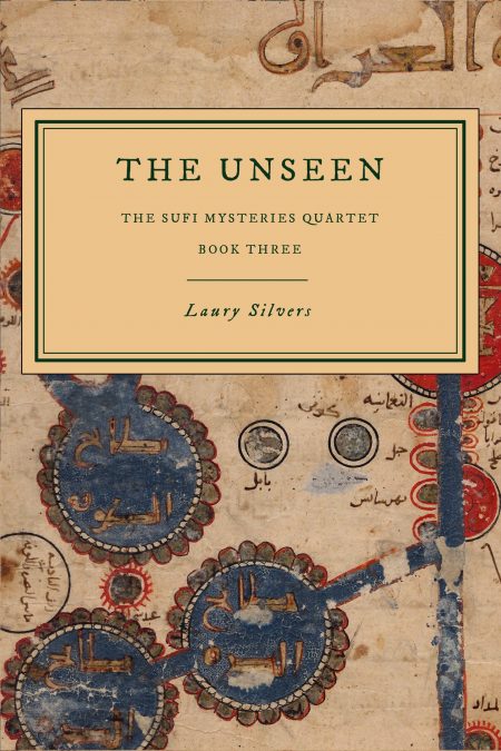 Sufi Mysteries Quartet , Book 3 The Unseen