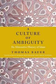 A Culture of Ambiguity: An Alternative History of Islam