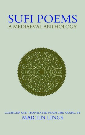Sufi poem ; A Mediaevel Anthology