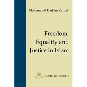 Freedom, Equality and Justice in Islam