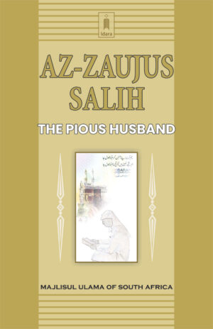 Az Zaujus Salih – The Pious Husband