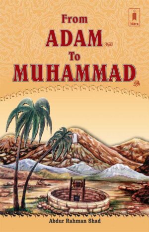 From Adam to Muhammad (SAW)