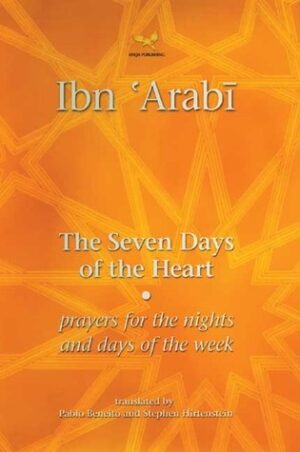 Ibn Arabi , The Seven days of the Heart