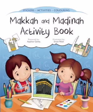 Makkah and Madina Activity Book