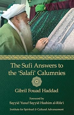 The Sufi Answers to the 'Salafi' Calumnies