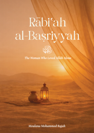 Back to products Rabiah al-Basriyya: The Woman Who Loved Allah Alone