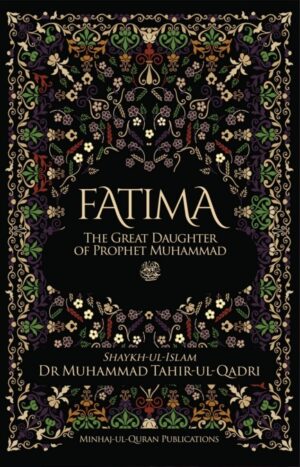 Fatima: The Great Daughter of Prophet Muhammad