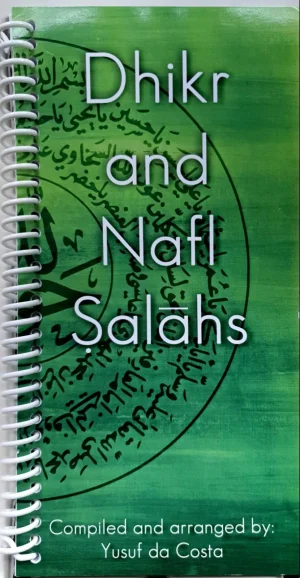 Dhikr & Nafl Salahs