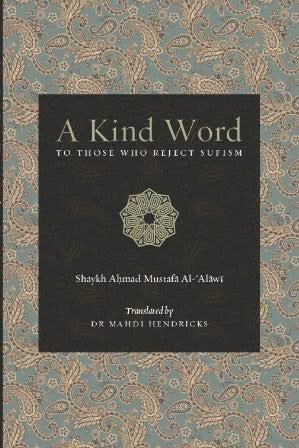 A Kind Word to Those Who Reject Sufism