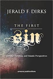 The First Sin: Jewish; Christian; and Islamic Perspectives