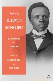 Revisiting Sol Plaatje's Mafeking Diary - Jacana Media